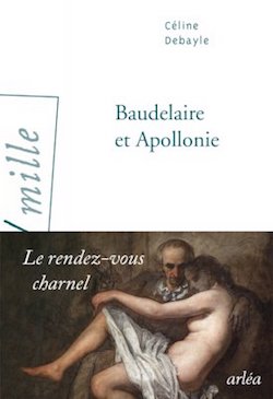 Baudelaire et Apollonie de Céline Debayle