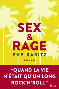 Couvertures du livre d'Eve Babitz, Sex & Rage