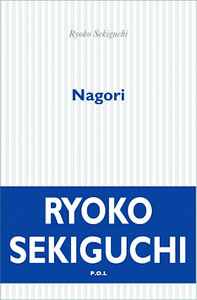 Couverture du livre Nagori de Ryoko Sekiguchi