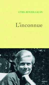 couverture du livre de Cyril Roger-Lacan, L’inconnue