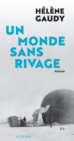 Hélène Gaudy, Un monde sans rivage