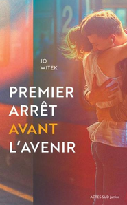 couverture du livre de jo witek, premier arret avant l'avenir