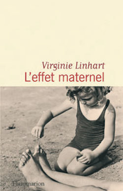 Couverture du livre de Virginie Linhart, L’effet maternel. 