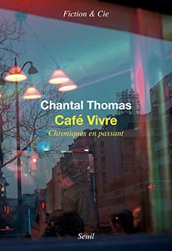 Couverture du livre de Chantal Thomas, Café vivre