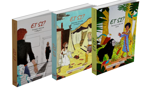 couvertures des trois volumes intitulés Et si.