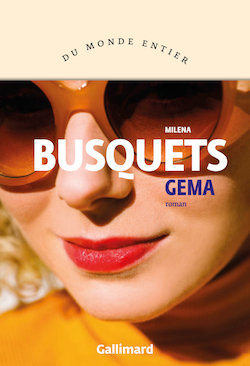 Couverture du livre de Milena Busquets, Gema (Un visage de femme avec des lunettes de soleil)