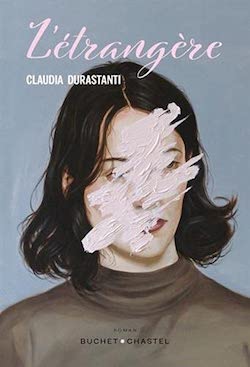 Couverture du livre de Claudia Durastanti, L'Étrangere (photo d'un visage griffonné)