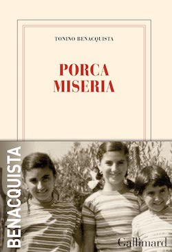 Couverture de Porca Misera de Tonino Benacquista, collection Blanche, Gallimard
