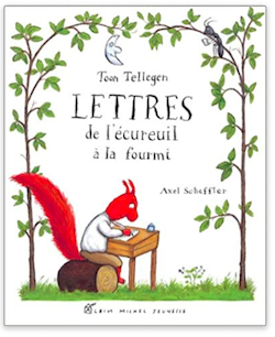 Couverture du livre  Lettres de l’écureuil à la fourmi avec le dessin d'un écureuil qui écrit