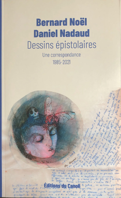 Couverture du livre Dessins épistolaires avec reproduction d'une lettre dessinée 