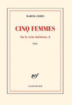 Couverture de Cinq femmes de Marcel Cohen, Gallimard, collection Blanche