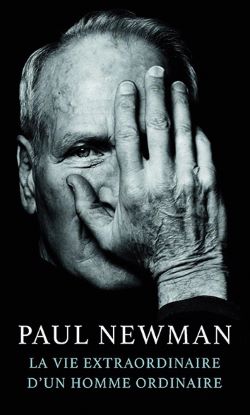 Couverture du livre avec photo sur fond noir du visage de Paul Newman se cachant le visage à moitié avec la main