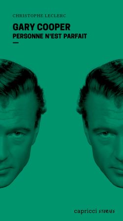 couverture du livre, fond vert avec deux moitiés du visage de Gary Cooper
