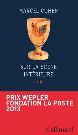 Couverture du livre Vainqueur du Prix Wepler 2013 - Sur la scène intérieure. Représente un calice dôré sur fond bleu roi.