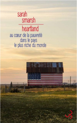 Sarah Smarsh, Heartland. Au cœur de la pauvreté dans le pays le plus riche du monde.