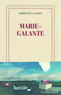 Couverture du livre Marie-Galante d'Emmelene Landon