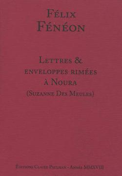 Félix Fénéon, Lettres & enveloppes rimées à Noura, couverture livre