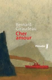 Couverture du livre de Bernard Giraudeau, Cher amour