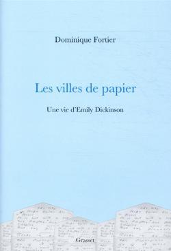 Couverture du livre de Dominique Fortier, Une vie de Dickinson