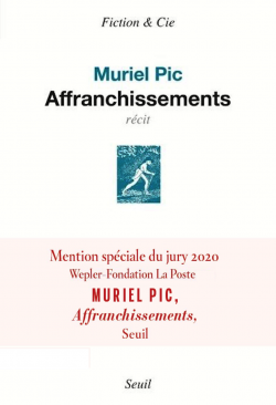 Couverture du livre de Muriel Pic, Affranchissements, avec bandeau Mention spéciale du jury Wepler