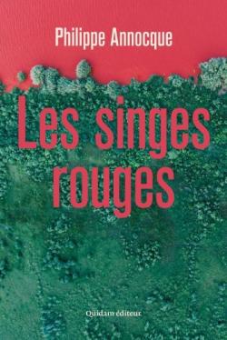 Couverture du livre de Philippe Annocque, Les Singes rouges