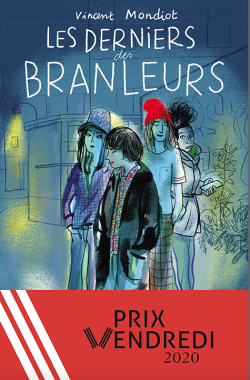 Couverture du livre de Vincent Mondiot, Les derniers des branleurs