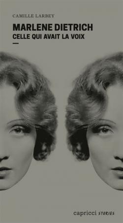 Couverture du livre de Camille Larbey, Marlene Dietrich