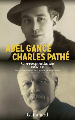 Couverture de la Correspondance Abel Gance et Charles Pathé (photos portraits des deux hommes)