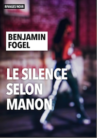 Couverture du livre de Benjamin Fogel, Le Silence de Manon