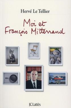 Couverture de Moi et François Mitterrand d'Hervé Le Tellier, plusieurs photos vignettes :d'un chat, de Mitterrand, d'une chaise...