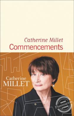 Couverture du livre Commencements de Catherine Millet avec photo de l'auteure
