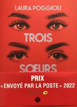 Trois soeurs de Laura Pogglioli, couverture fond rouge avec trois paires d'yeux avec bandeau du prix