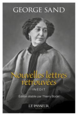 Couverture du livre George Sand, Nouvelles lettres retrouvées, avec portrait de George Sand