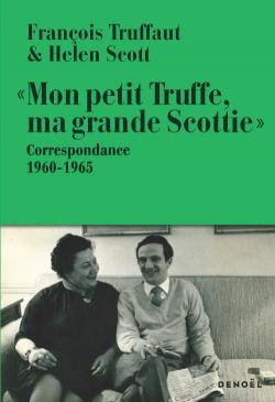 Couverture du livre avec photo en noir et blanc d'Hélène Scott et François Truffaut assis sur un canapé