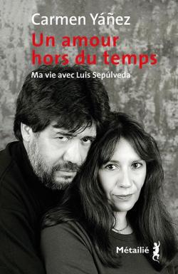 Couv livre avec photo de Luis Sepulveda et Carmen Yenez jeunes