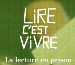 image fond vert avec inscription : Lire C'est vivre, La lecture en prison