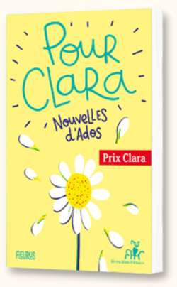 couverture Nouvelles d'ado, Pour Clara sur fond jaune clair avec une marguerite