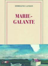 Couverture du livre Marie-Galante d'Emmelene Landon