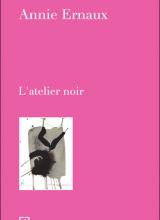 Couverture du livre d'Annie Ernaux, L'Atelier noir