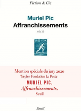 Couverture du livre de Muriel Pic, Affranchissements, avec bandeau Mention spéciale du jury Wepler