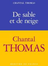 Couverture du livre de Chantal Thomas, De sable et de neige