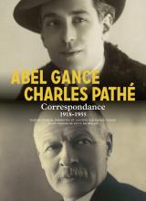 Couverture de la Correspondance Abel Gance et Charles Pathé (photos portraits des deux hommes)