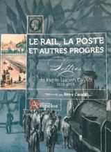 Couverture du livre le Rail, La Poste et aures progrès