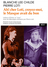 Couverture de la correspondance de Blanche Lee Childe et Pierre Loti : photos des deux épistoliers