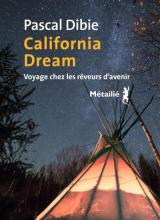 Couverture du livre de Pascal Dibie, California Dream avec photo d'un ciel étoilé et tipi